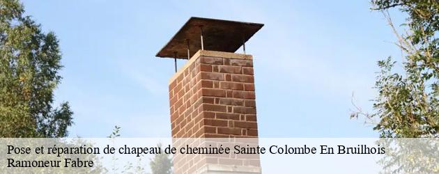 Des tarifs abordables pour une pose de chapeau de cheminée avec Ramoneur Fabre, à Sainte Colombe En Bruilhois 